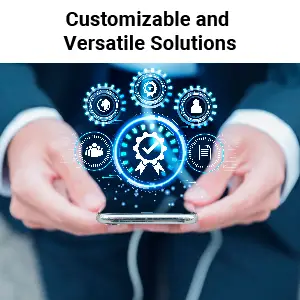 Customizable and Versatile Solutions